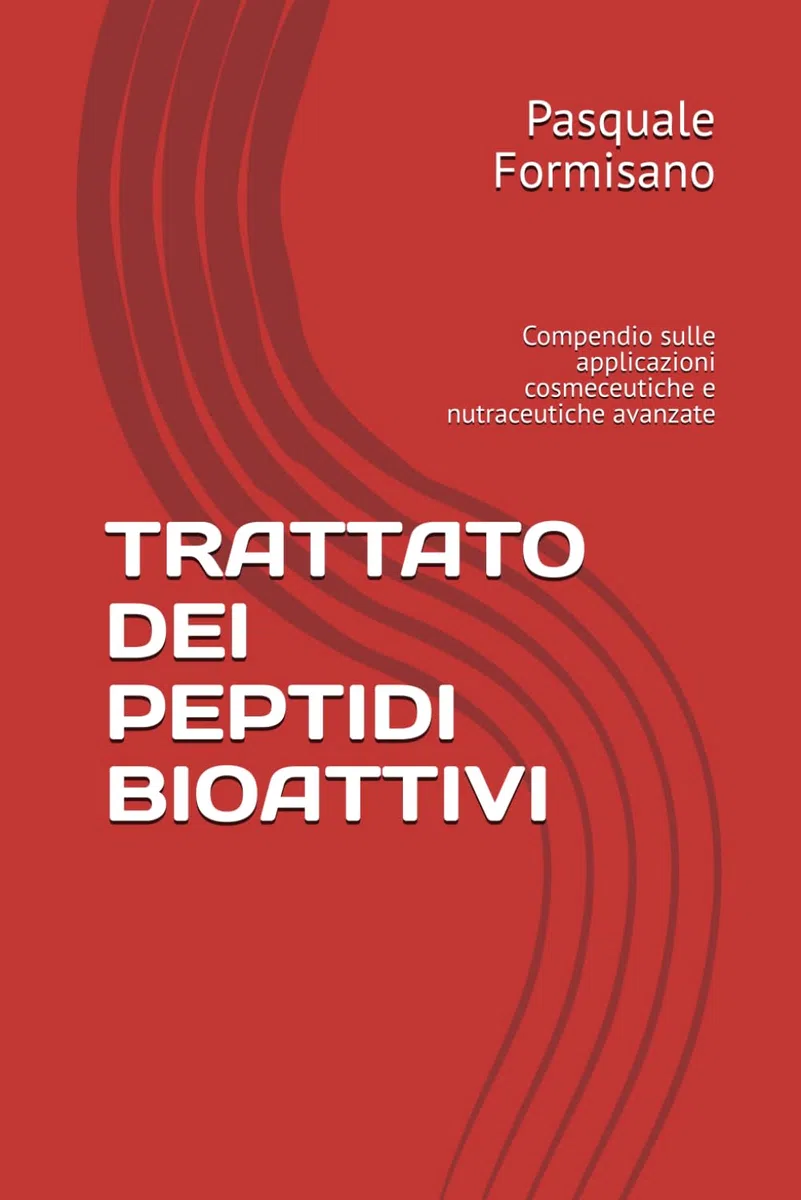 TRATTATO DEI PEPTIDI BIOATTIVI: Compendio sulle applicazioni cosmeceutiche e nutraceutiche avanzate
