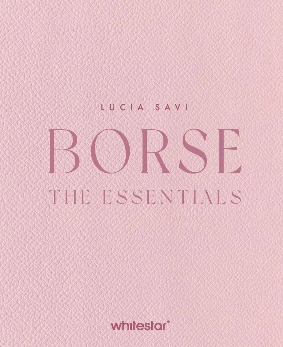 Borse. The essentials. Ediz. a colori