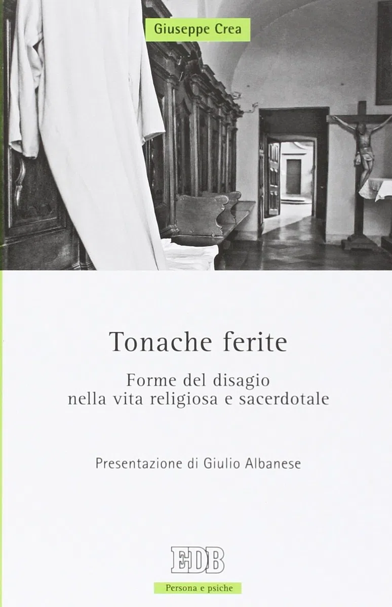 Tonache ferite. Forme del disagio nella vita religiosa e sacerdotale