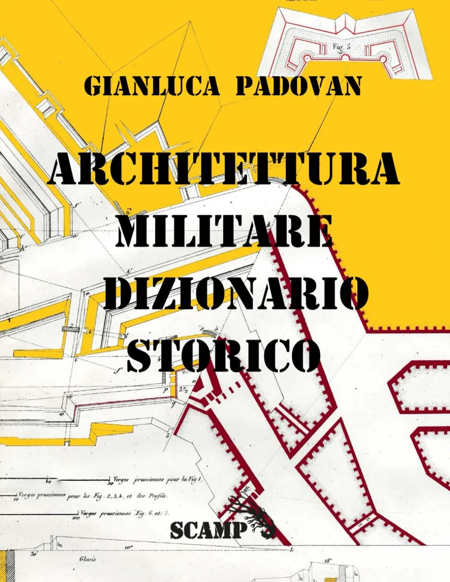 Architettura Militare: Dizionario Storico