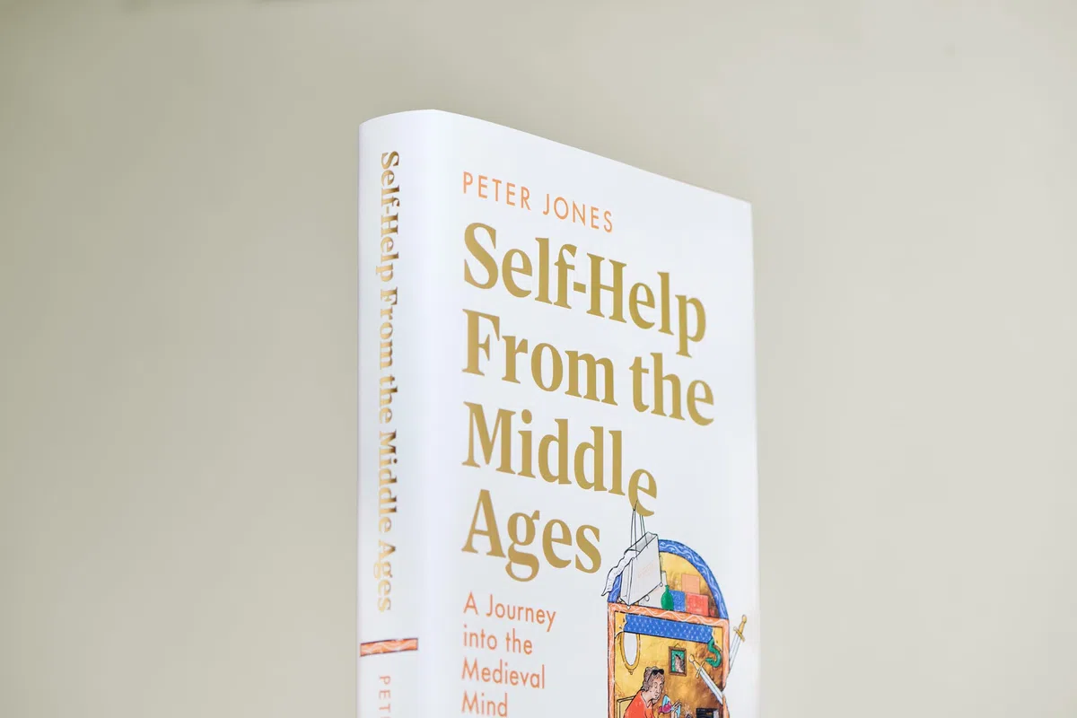 Self-Help From the Middle Ages: What Medieval History Can Teach Us About Living a Happy, Healthy Life