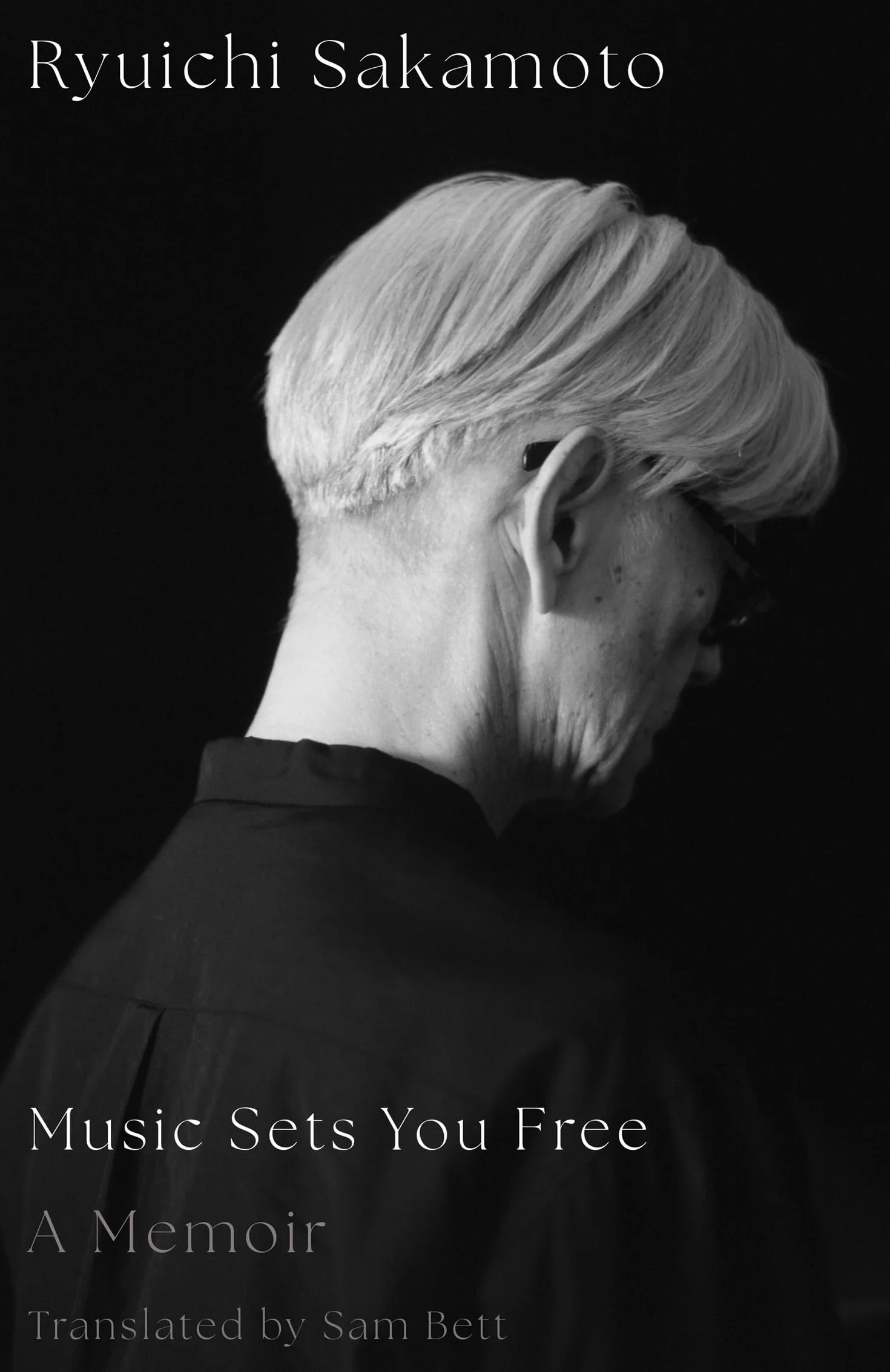 Music Sets You Free: The long-awaited memoir of legendary Japanese composer and musical visionary Ryuichi Sakamoto, published for the first time in English