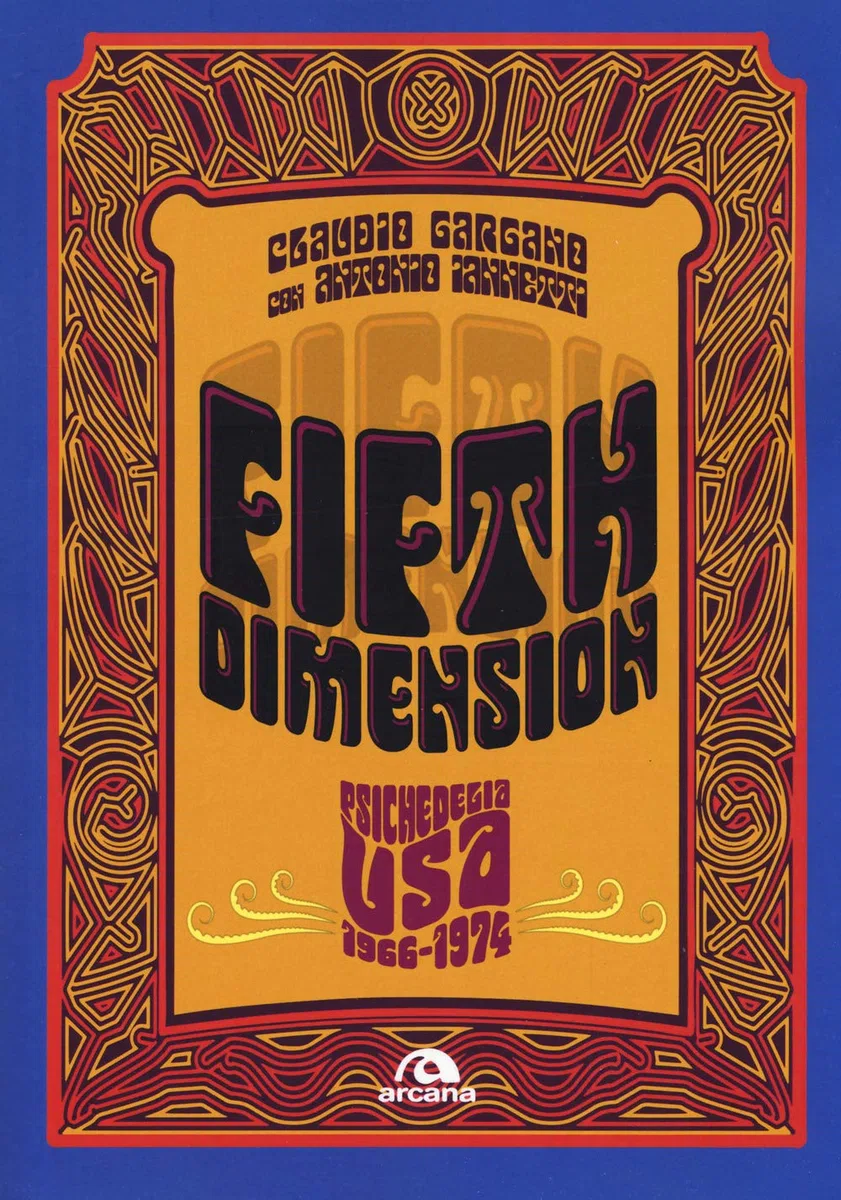 Fifth dimension: Psichedelia USA, 1966-1974
