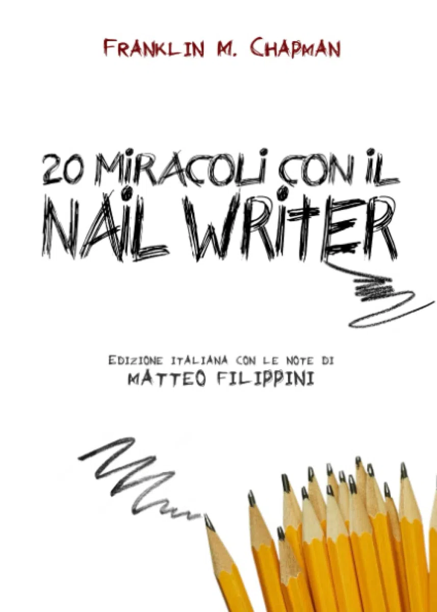 20 MIRACOLI CON IL NAIL WRITER