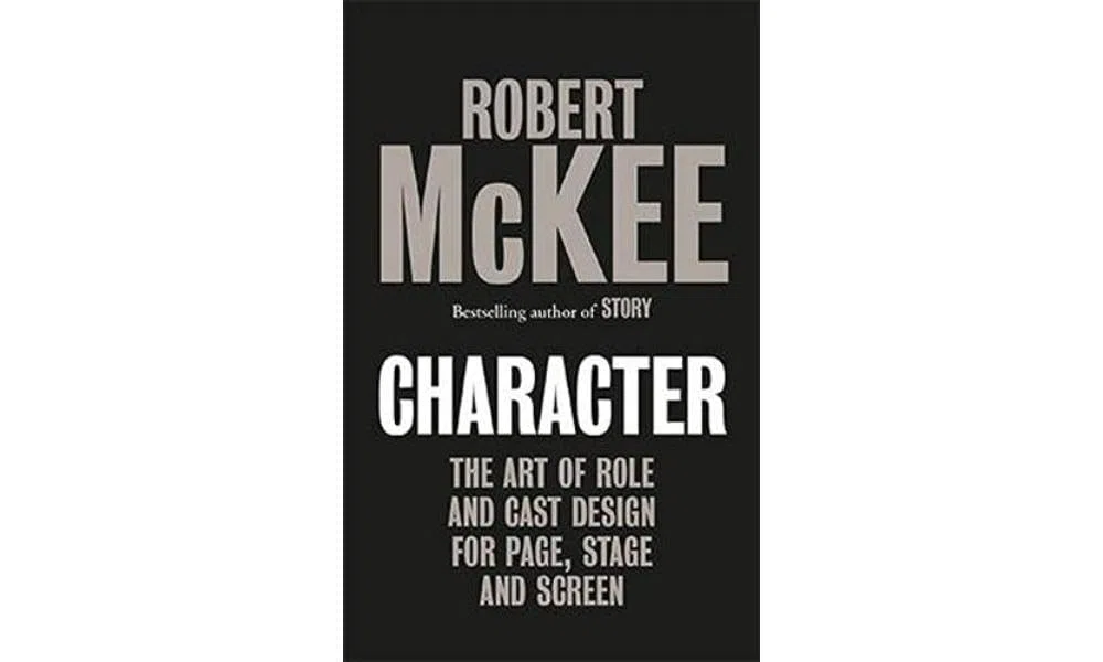 Character: The Art of Role and Cast Design for Page, Stage and Screen