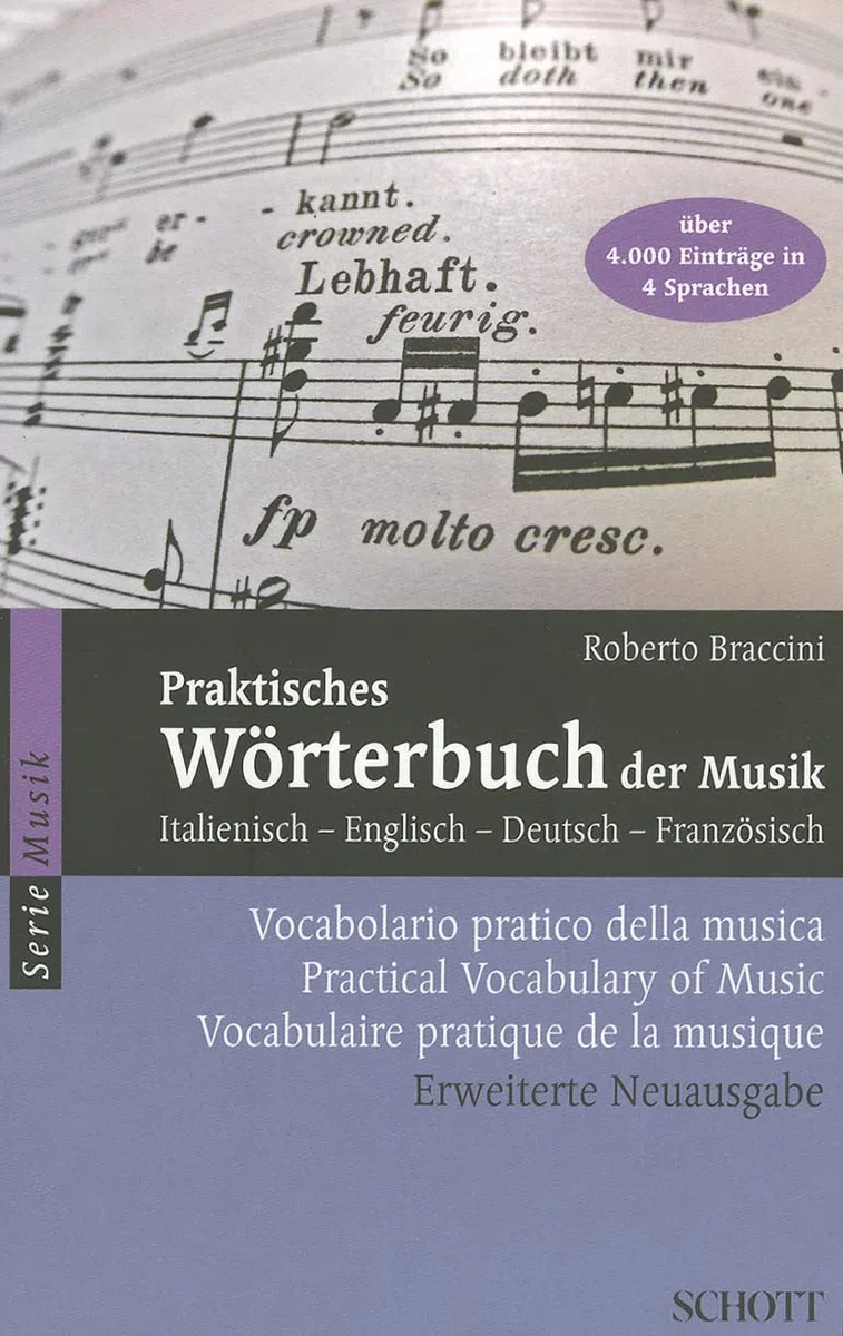 Praktisches Worterbuch der Musik: Italienisch - Englisch - Deutsch - Französisch: 8279