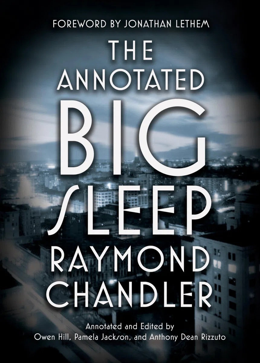 The Annotated Big Sleep: by Raymond Chandler
