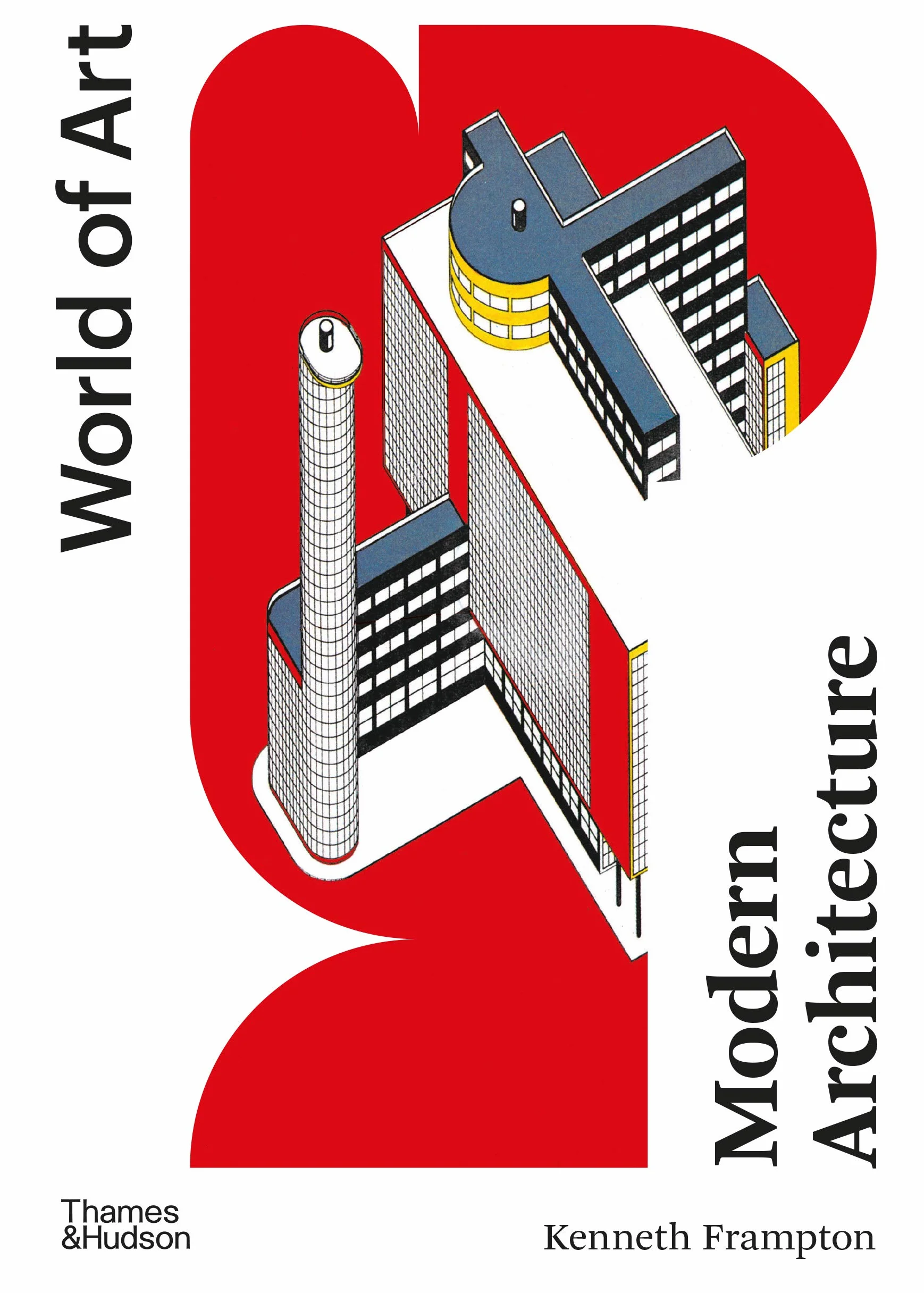 Modern Architecture: A Critical History