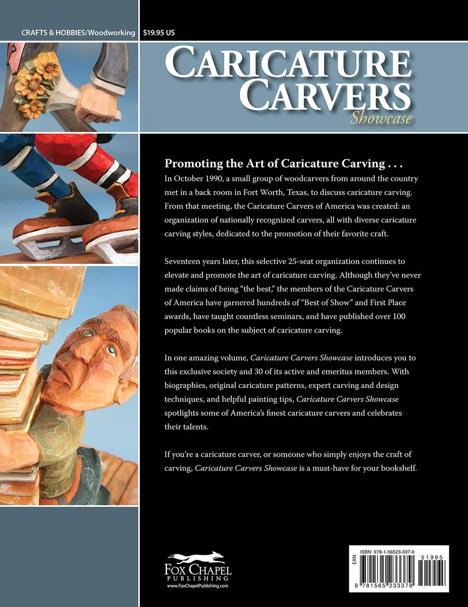 Caricature Carvers Showcase: 50 of the Best Designs and Patterns from the Caricature Carvers of America (Fox Chapel Publishing) 30 Featured CCA Members & Their Work