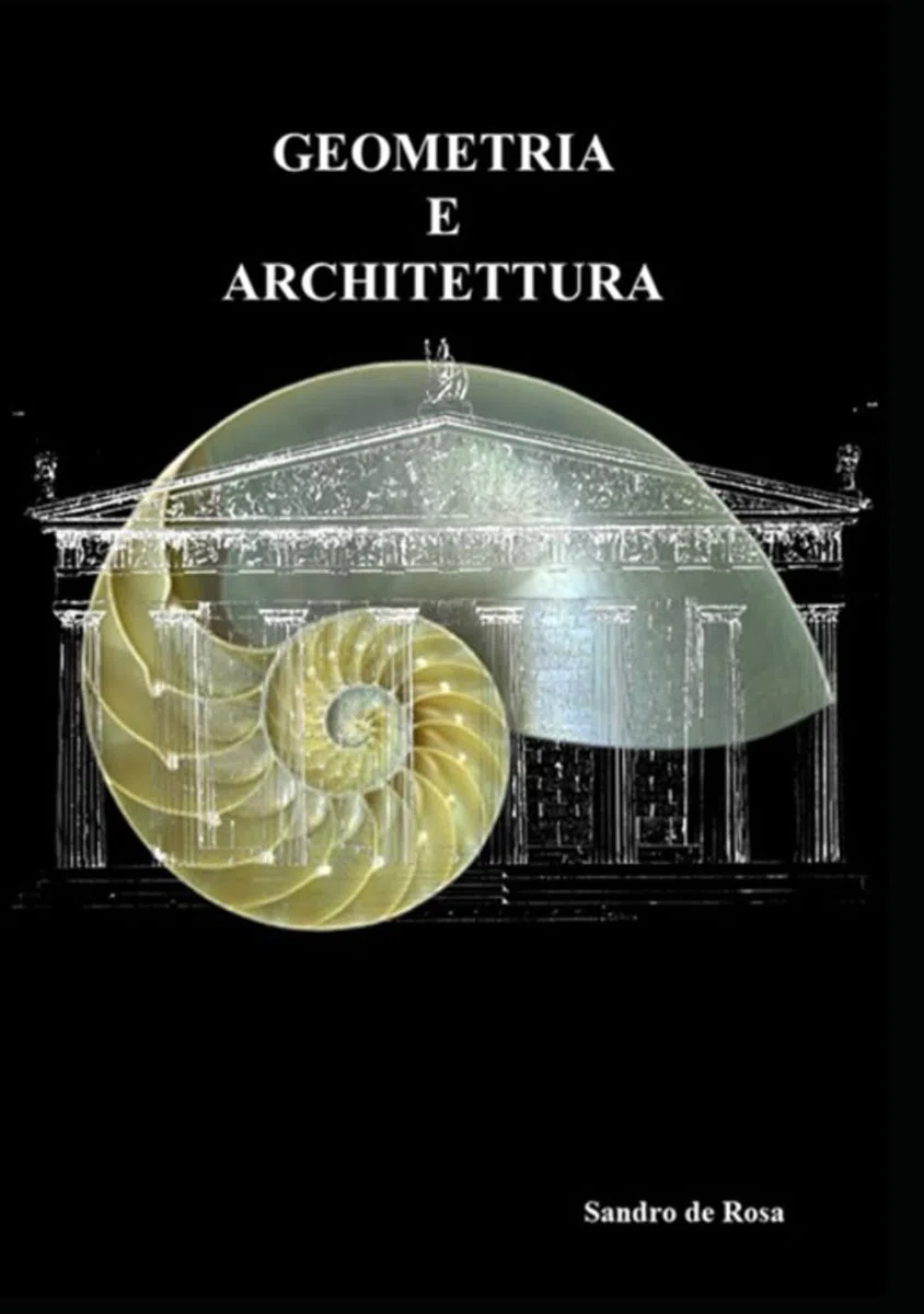 geometria e architettura: lo studio delle matrici geometriche in edifici monumentali