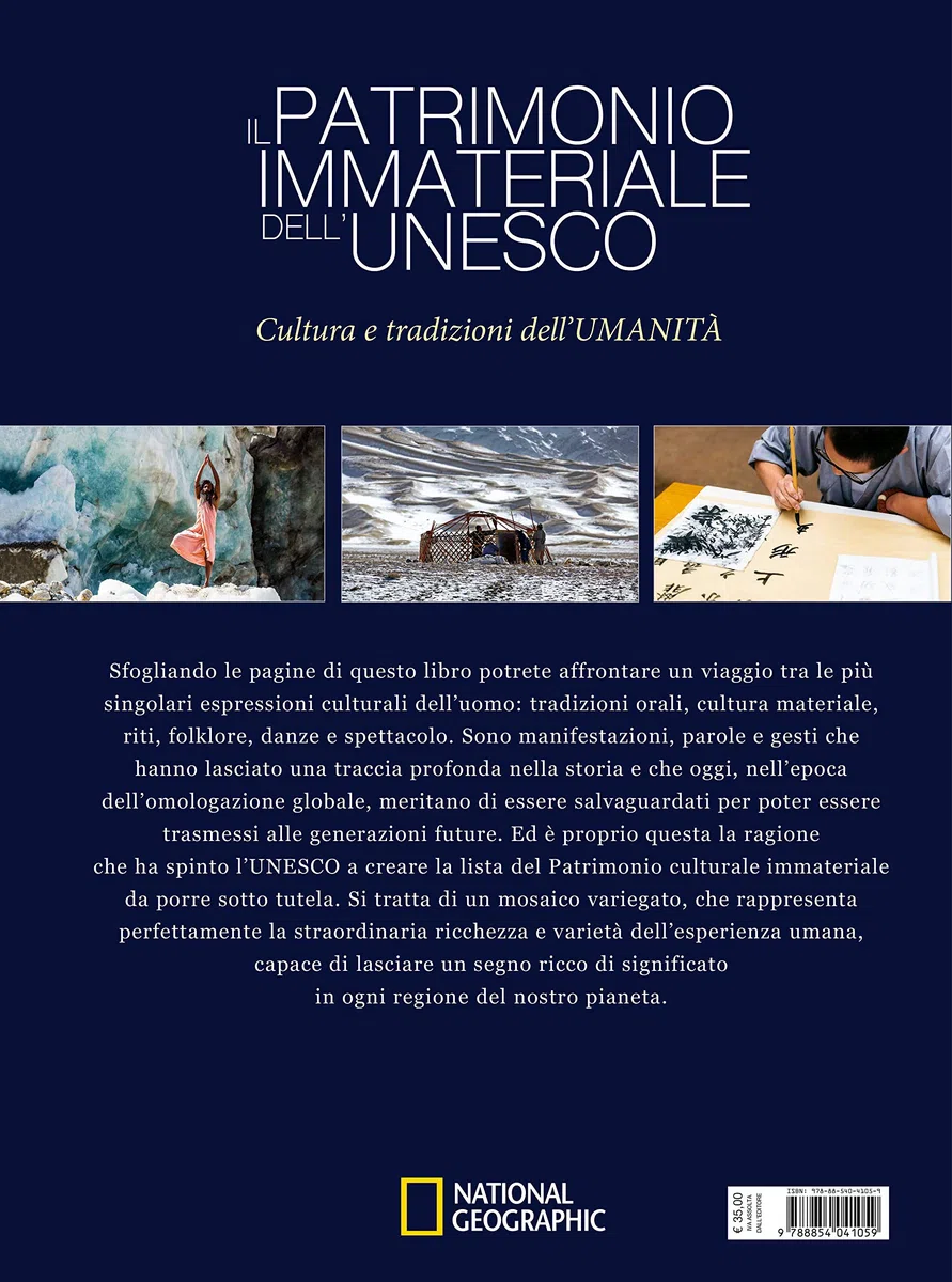 Il patrimonio immateriale dell'Unesco. Cultura e tradizione dell'umanità. Ediz. a colori