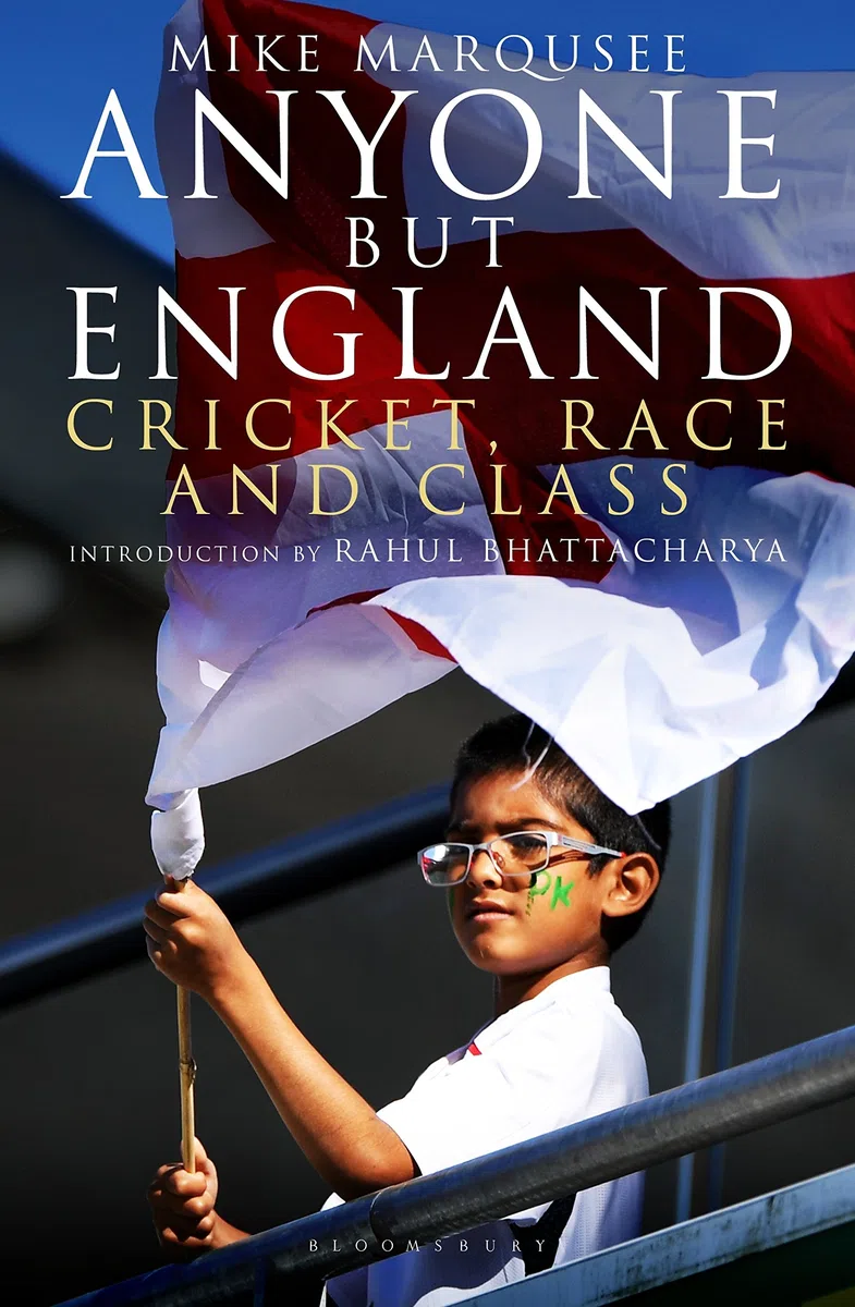 Anyone but England: Cricket, Race And Class