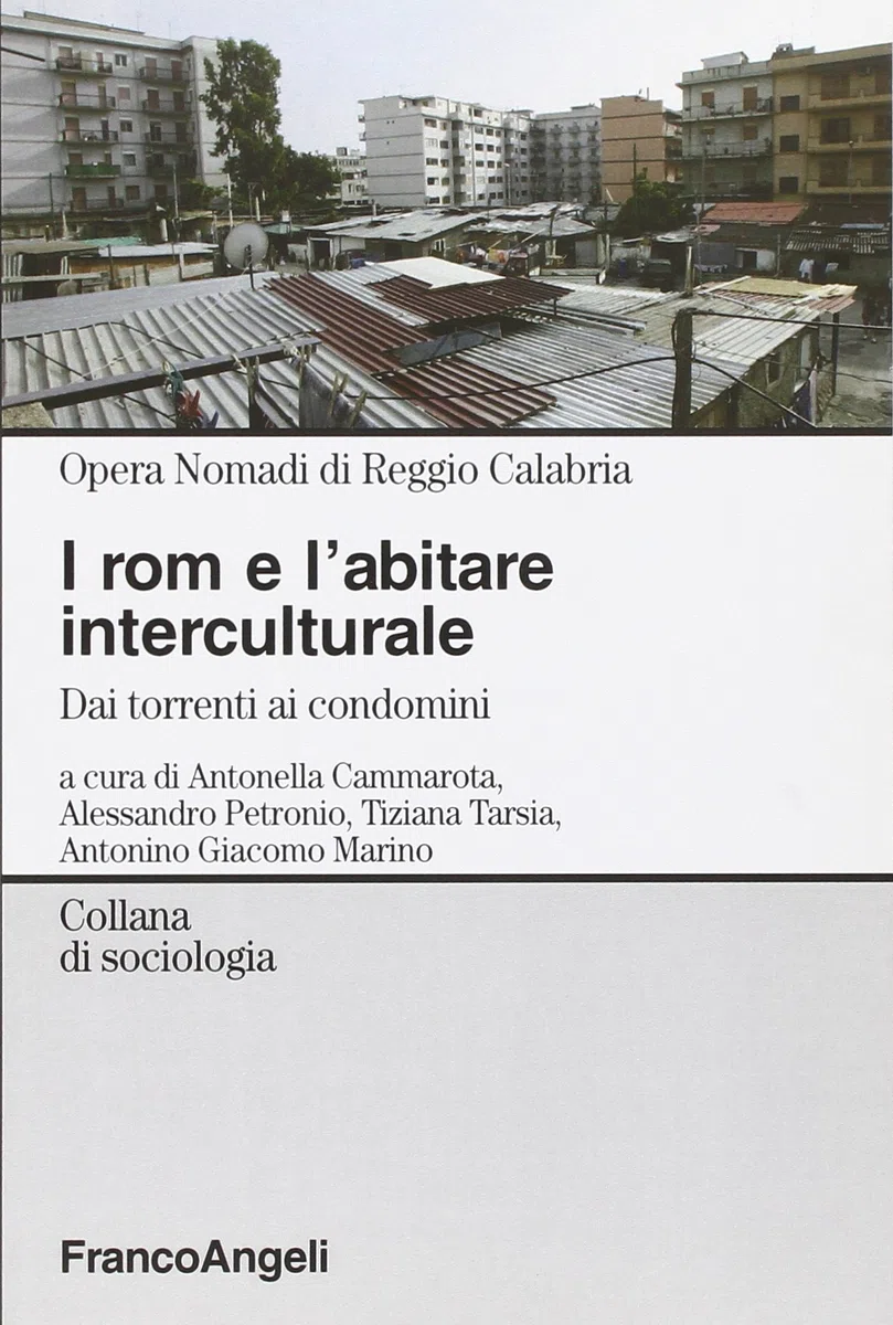 I rom e l'abitare interculturale. Dai torrenti ai condomini