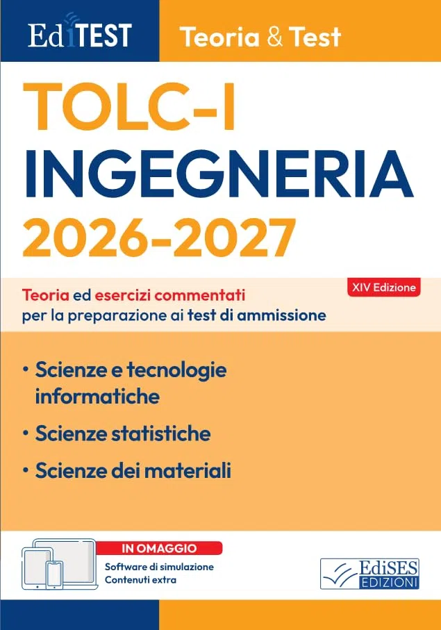 TOLC-I Ingegneria Teoria&Test: Teoria ed esercizi commentati per la preprazione ai test di ammissione