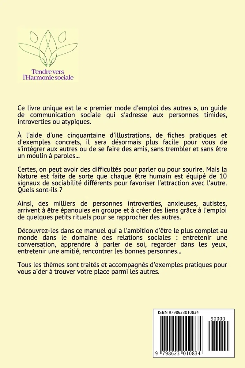 Guide de l'Amitié et de la Communication sociale: Petits rituels simples pour les gens introvertis ou atypiques