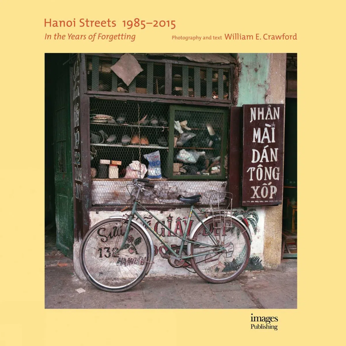 Hanoi Streets, 1985-2015: In the Years of Forgetting [Lingua Inglese]
