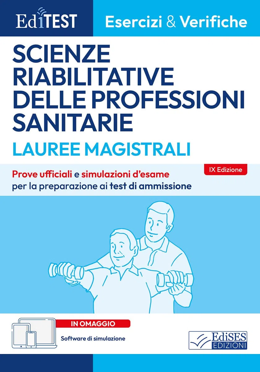 Test Magistrale Scienze riabilitative Professioni sanitarie: Prove ufficiali e simulazioni d'esame per la preparazione ai test di ammissione